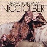 Nicci Gilbert - Grown Folks Music