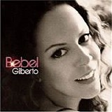 Bebel Gilberto - Bebel Gilberto