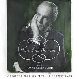 Jonny Greenwood - Phantom Thread