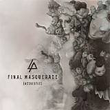 Linkin Park - Final Masquerade (Acoustic)