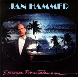 Jan Hammer - Escape From Television