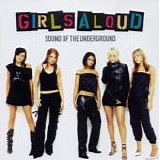 Girls Aloud - Sound Of The Underground:  Special Edition