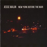 Jesse Malin - New York Before The War