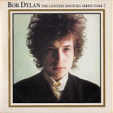 Bob Dylan - The Genuine Bootleg Series Take 2