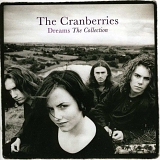 The Cranberries - Dreams: The Collection -  The Cranberries