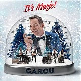 Garou - It's Magic! (Deluxe edition)