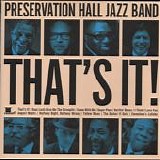 Preservation Hall Jazz Band - That's It!