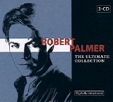 Robert Palmer - The Ultimate Collection