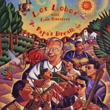 Los Lobos, Lalo Guerrero - Papa's Dream