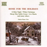 Eaken Piano Trio - Home for the Holidays by Eaken Piano Trio (1998-09-08)