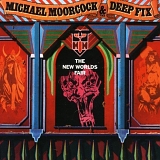 Moorcock, Michael  & The Deep Fix - The New Worlds Fair