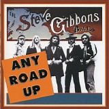 The Steve Gibbons Band - Any Road Up