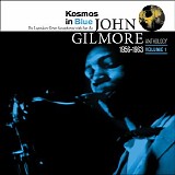 The Sun Ra Arkestra & John Gilmore - Kosmos In Blue: A John Gilmore Anthology, Vol. 1