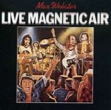 Max Webster - Live Magnetic Air