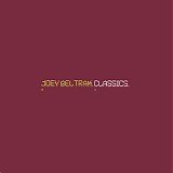 Joey Beltram - Classics