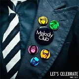 Melody Club - Let's Celebrate (2002-2012)