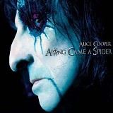 Alice Cooper - Along Came A Spider