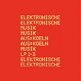 Elektronische Musik Aus: Koeln - LP 1â€“3