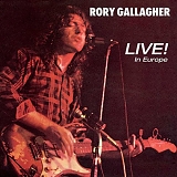 Gallagher, Rory - Live In Europe