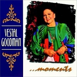 Vestal Goodman - ...Moments