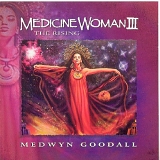 Medwyn Goodall - Medicine Woman III