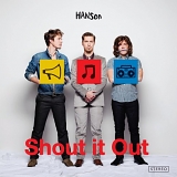 Hanson - Shout It Out