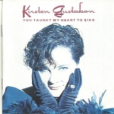 Kirsten Gustafson - You Taught My Heart To Sing