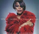 Whitney Houston - My Love Is Your Love:  Limited Edition