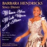 Barbara Hendricks - Barbara Hendricks sings Disney:  When You Wish Upon A Star