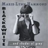 Marie-Lynn Hammond - Black & White ... and Shades of Grey