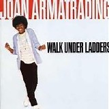 Joan Armatrading - Walk Under Ladders