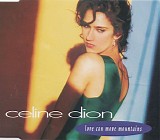 Celine Dion - Love Can Move Mountains (Maxi Single)