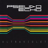 Pseudo Echo - Ultraviolet