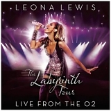 Leona Lewis - The Labyrinth Tour: Live from the O2