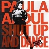 Paula Abdul - Shut Up And Dance: Dance Mixes