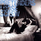 The Pretenders - Loose Screw