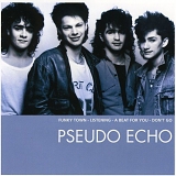 Pseudo Echo - The Essential Pseudo Echo