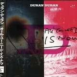 Duran Duran - All You Need Is Now