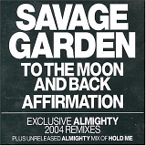 Savage Garden - To The Moon And Back / Affirmation (EP)