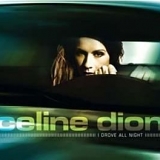 Celine Dion - I Drove All Night (Maxi Single)