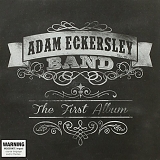 Adam Eckersley Band - The First Album