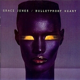 Grace Jones - Bulletproof Heart  (Expanded Edition)