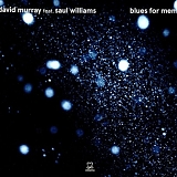 David Murray feat. Saul Williams - Blues for Memo