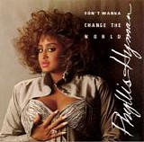 Phyllis Hyman - Don't Wanna Change The World