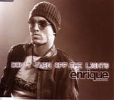 Enrique Iglesias - Don't Turn Off The Lights  [Australia]