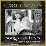 Carly Simon - Songs From The Trees: A Musical Memoir Collection