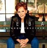 Reba McEntire - So Good Together