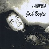 Josh Boyles - Daydreams & Sleepless Nights