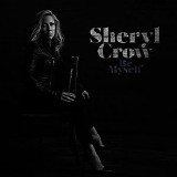 Sheryl Crow - Be Myself