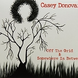 Casey Donovan - Off the Grid & Somewhere In Between (EP)